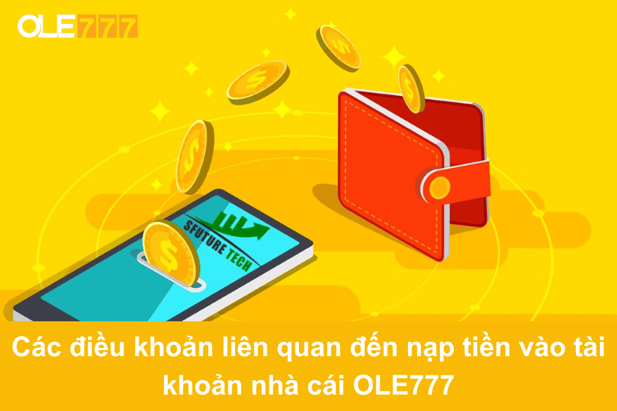 Các điều khoản liên quan đến nạp tiền vào tài khoản