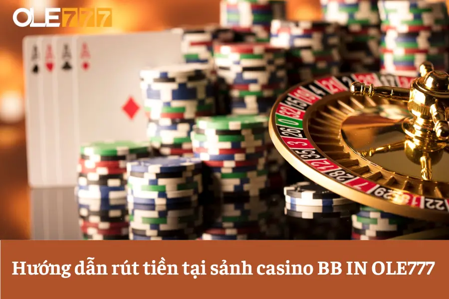 chia se kinh nghiem ca cuoc tai sanh casino bb in ole777 de thang 6613e66742e59