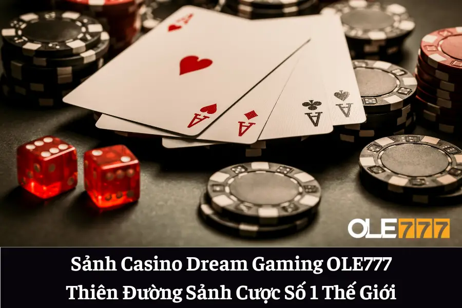 sanh casino dream gaming ole777 6613e6572601a