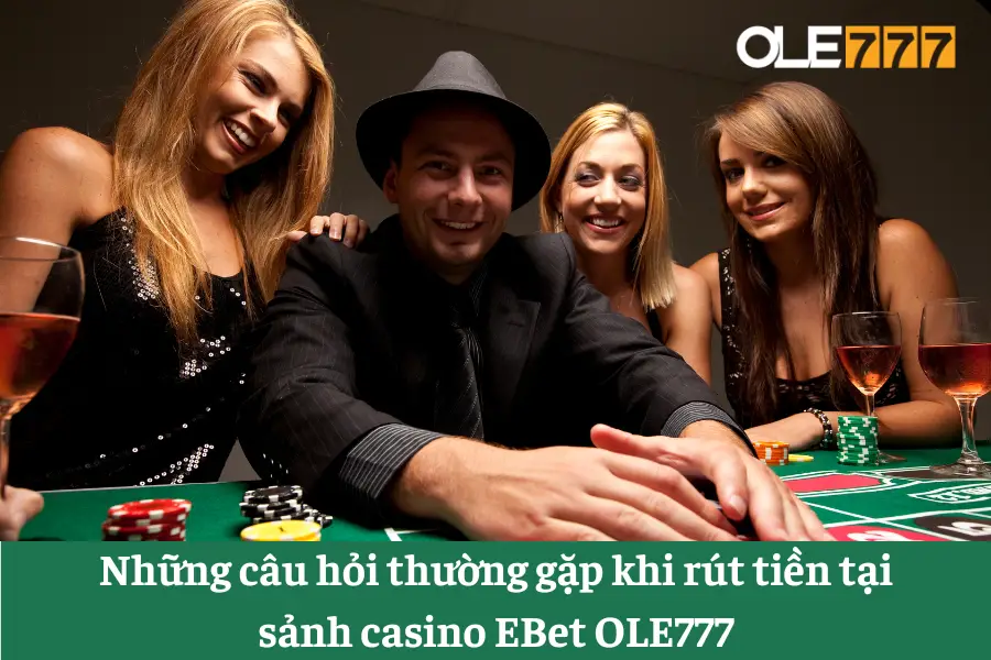 sanh casino ebet ole777 trai nghiem dinh cao cua game bai online 6613e64982718